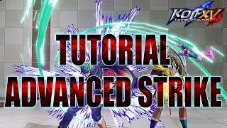 KOF XV  Advanced Strike Complete Guide Patch 2.30