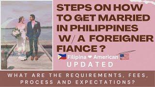 How to marry a foreigner in the Philippines  Everything you need to know.  PH  and  US couple