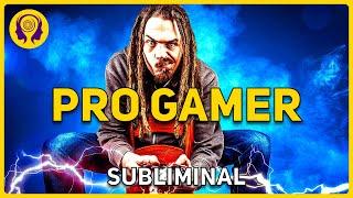 PRO GAMER Improve Your Gaming Skills - Powerful Success SUBLIMINAL 