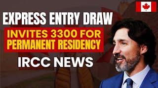 New Express Entry Draw Invites 3300 for Permanent Residency  IRCC News