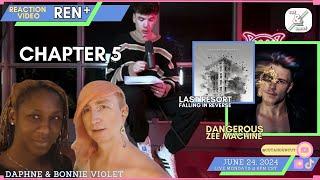 REACTION to REN Chapter 5 + Falling in Reverse & Zee Machine with Daphne & Bonnie Violet