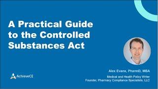 A Practical Pharmacy Guide to the Controlled Substance Act– 1.0 CE – Live Webinar on 070324