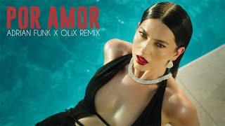 Lidia Buble feat. Mabel Yeah - Por Amor Adrian Funk X OLiX Remix