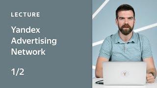 Yandex Advertising Network. Part 1 Introduction ad formats pricing and strategies