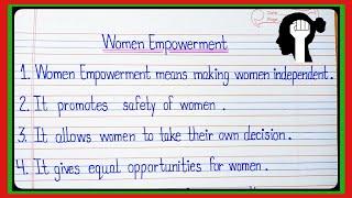 10 Lines Essay On Women Empowerment In EnglishEssay Writing On Women EmpowermentWomen Empowerment
