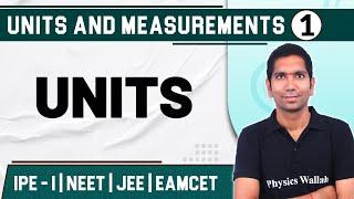 UNITS AND MEASUREMENTS 01 l Units  Physics  Class 11JEE NEETEAMCET