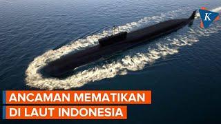 Ganasnya Laut Indonesia Bikin Kapal Selam Musuh Tak Berani Masuk