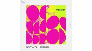 Raffa FL - Suerte Official Audio