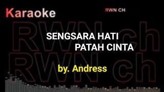 Karaoke  Sengsara Hati Patah Cinta   by. Andress.