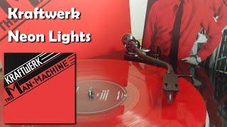 Kraftwerk - Neon Lights 2020 Vinyl Rip