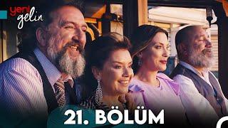 Yeni Gelin 21. Bölüm