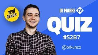 Orkun Çolakoğlu  De Marke Quiz 2. Sezon 7. Bölüm