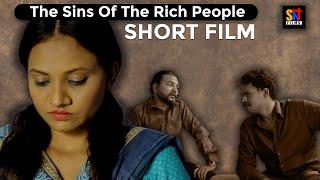 Are all the sins of the rich people forgiven?  - Must See Motivational Short Film  Snt Films