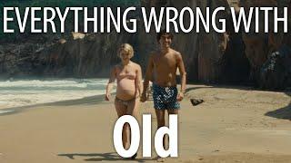 Everything Wrong With Old In 15 Minutes Or Less