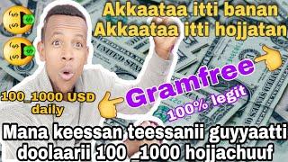 Akkaataa gram free irratti maallaqa hojjannu  GramFreeThe best online money$$ 2021  Murre