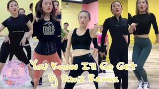 You Know Ill Go Get Tekno Remix  Weightloss Chinese Trend Workout  Dj Danz Remix