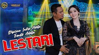 LESTARI - Difarina Indra Adella Ft. Fendik Adella - OM ADELLA