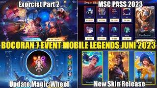 BOCORAN 7 EVENT GRATISAN MOBILE LEGENDS BULAN JUNI-JULI 2023 EVENT EXORCIST MSC PASS SKIN LEGEND