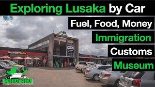 Exploring Lusaka by Car  Travel Info  Fuel Malls Immigration Customs
