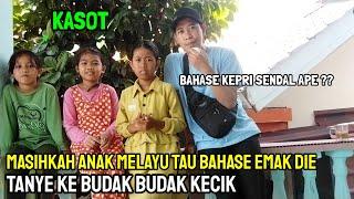 Masih kah budak budak melayu Kepri tau Bahase Mak die