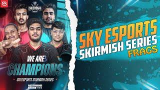 SkyEsports SKIRMISH SERIES Frags  BBxSAIF  Team Big Brother Esports  Battleground Mobile India