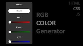 How To Make RGB Color Generator Using HTML + CSS + JS