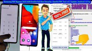 Samsung FRP Bypass 2024 ADB Enable Fail New Security  Samfw FRP Tool v4.7 Update  Android 13 Frp 