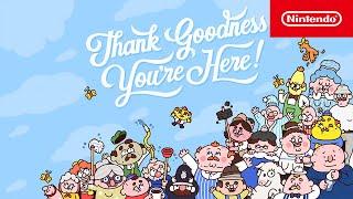 Thank Goodness You’re Here - Reveal Trailer - Nintendo Switch