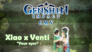  Genshin Impact CMV  Xiao Venti - Your eyes 