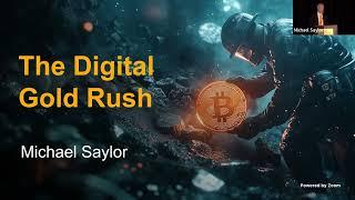 Michael Saylor’s Keynote The Digital Gold Rush