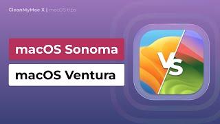 macOS Sonoma vs. macOS Ventura Ultimate Comparison