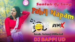 New Santali Dj Song  Pahil Napam Kuri  Inak Arang Official  Dj Bappi UD