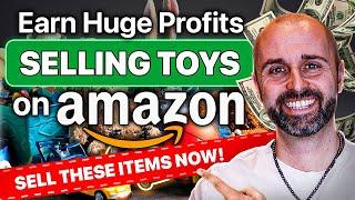 Earn Huge Profits Selling Toys on Amazon Sell These Items NOW