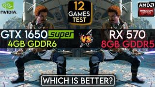 GTX 1650 Super vs RX 570 8GB  12 Games Test In Mid 2023  Which Is Better ?