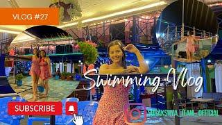 Swimming Vlog  Ramilo vayo ️ @shristiitani5792  #Surivlogs #itanivlog