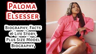 Paloma Elsesser – Biography Facts & Life Story Plus Size Model Biography.
