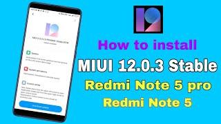 How To install MIUI 12.0.3.0 stable  Redmi Note 5 Pro & Redmi Note 5  Android 10  one click 