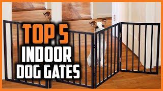  Top 5 Best Indoor Dog Gates of 2024