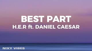 Daniel Caesar - Best Part Lyrics