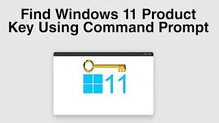 Find Your Windows 11 Product Key Using Command Prompt