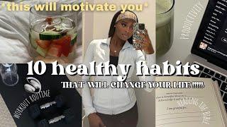 I tried 10 HEALTHY HABITS for a week LIFE CHANGING *THIS WILL MOTIVATE YOU*  productive habits