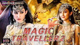 INDO SUB Magic Traveller 2 Drama  Aksi  Fantasi  Petualangan  Kostum  Bioskop Tiongkok 2024