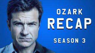 Ozark - Season 3 Recap
