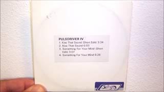 Pulsedriver IV - Kiss that sound 1999 Extended club mix