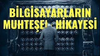 Bilgisayarın Hikayesi - Her Şey Nasıl Başladı? 1. Bölüm