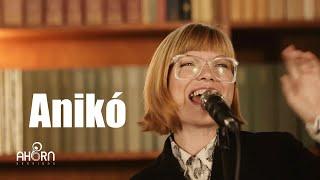 Anikó & AHORN - Draußen Live Session