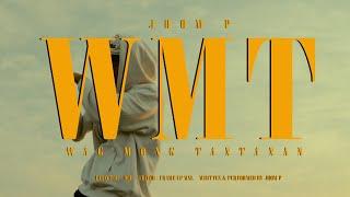 JHOM P. - WMT Official Music Video