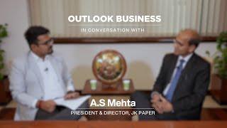 #ExclusiveInterview  A.S Mehta President & Director JK Paper