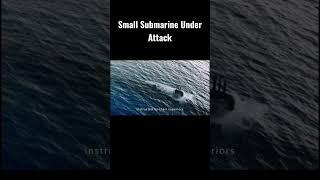 Small Submarine Under Attack