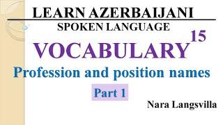 15. Learn Azerbaijani language profession and position names  Part 1 doctor nurse tutor etc